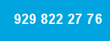 929 822 27 76